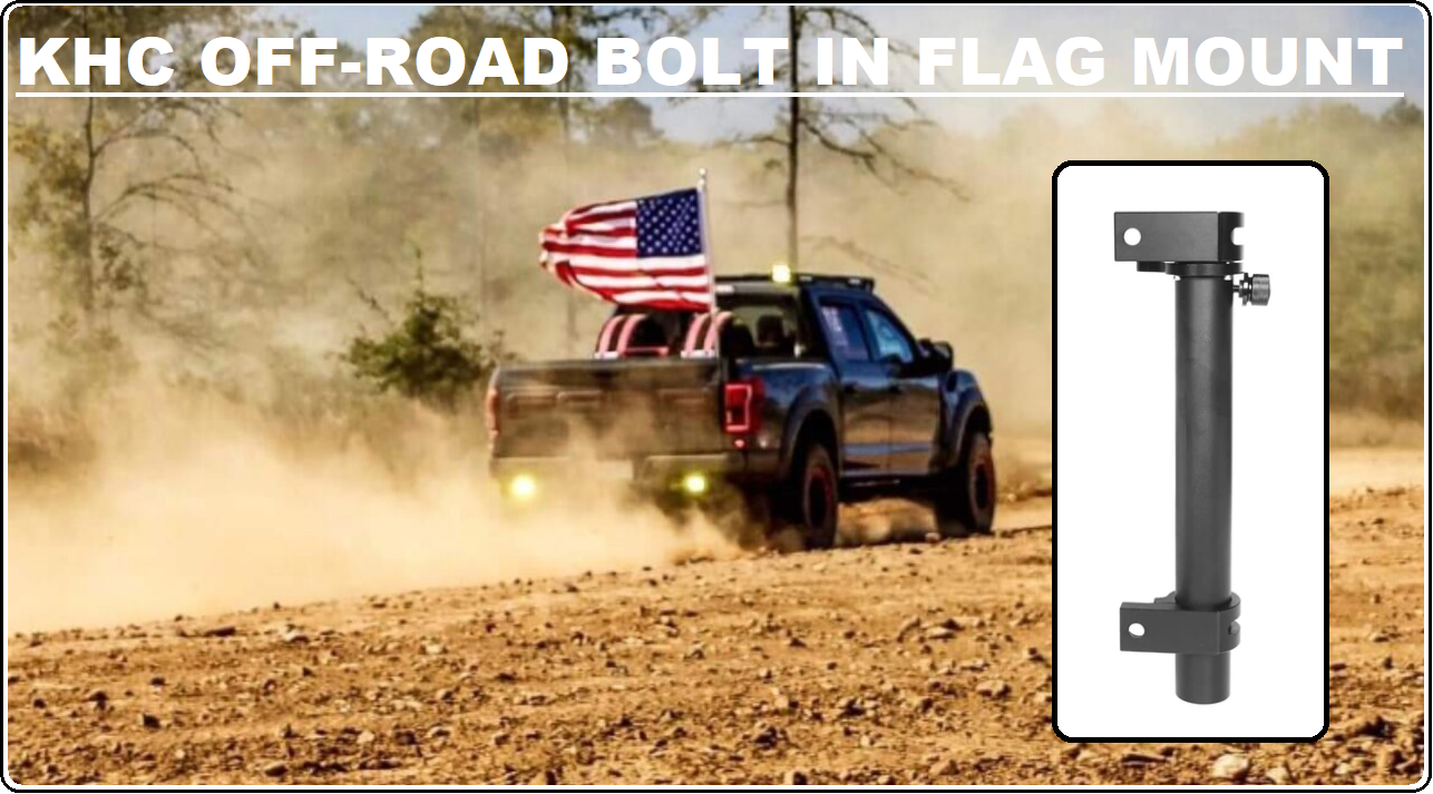 KHC Off-Road Bolt In Bed Mounted Flag / Antenna Holder